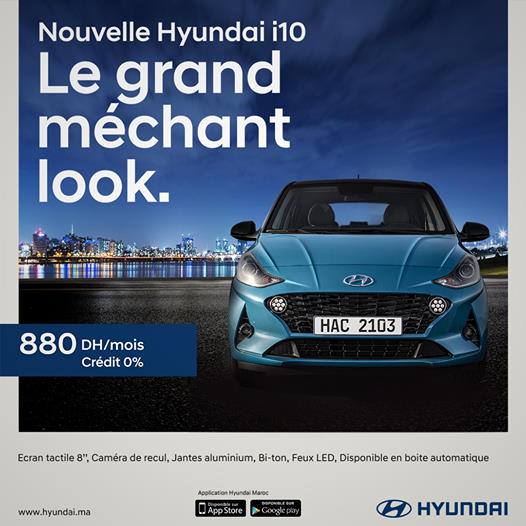 NOUVEAU Hyundai Maroc i10 Le Grand Méchant Look Prix Maroc