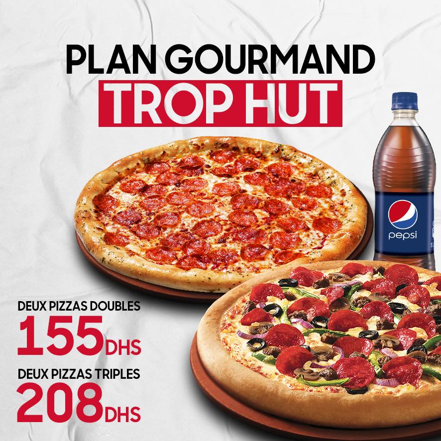 Promotion Pizza hut Maroc: trop HUT!